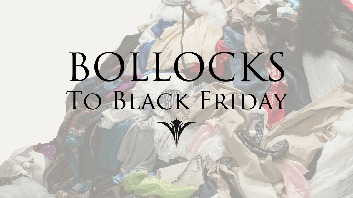 BOLLOCKS TO BLACK FRIDAY - Prickly Thistle